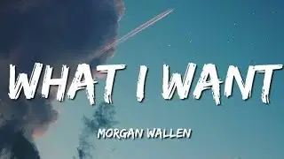 Morgan Wallen - What I Want (Lyric Video) ft. Tate McRae ❤️🔥