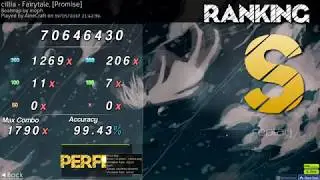 [osu!] THE CURSE IS BROKEN! (cillia - Fairytale, [Promise] 99.43% FC)