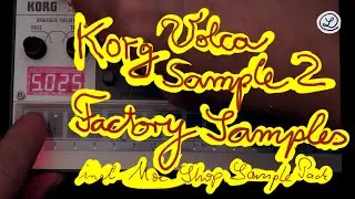 KORG VOLCA SAMPLE 2 // Factory Samples //+ Moe Shop Sample Pack // No Talking