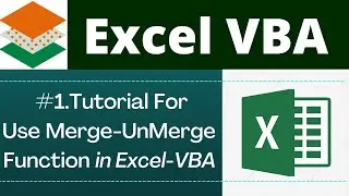 Merge cells in Excel by using VBA Code | UnMerge cells in Excel