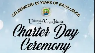 UVI's Charter Day Ceremony
