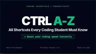 Every CTRL Shortcut Explained (A–Z) | Must Know Keyboard Shortcuts for Programmers