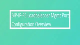 BIG-IP-F5 Loadbalancer Mgmt Port Configuration And Topology Overview