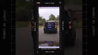 BLOWIN UP THE POLICE CAUGHT ON CAMERA
