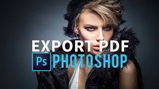How to Create a PDF Presentation in Photoshop CC 2017