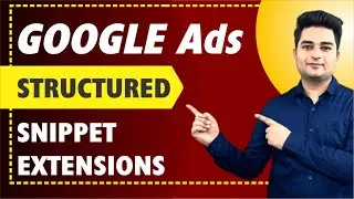 Structured Snippet Extensions Google Ads | Structured Snippet Extensions in Google Ads