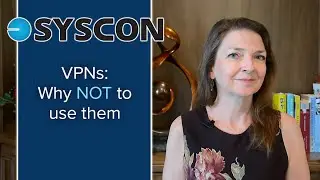 VPN's: Why NOT to use them