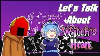 Lets Talk About Witch's Heart
