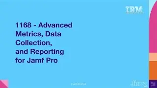 Advanced Metrics, Data Collection, and Reporting for Jamf Pro | JNUC 2021