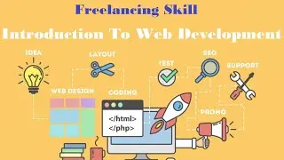 Freelancing Skill Web Development  Introduction To Web Development Video 01