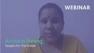 People For The Planet Webinar with Archana Soreng