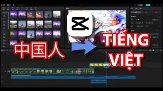 Đổi tiếng Việt cho CAPCUT Trung Quốc