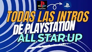 Todas las intros de PlayStation Ps1 Ps2 Ps3 Ps4 Ps5 PsP PsVita