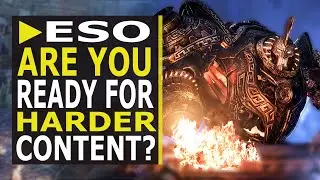 How to Know when you should TRY Veteran/Harder Content in ESO (2021)