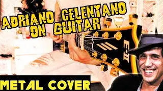 Adriano Celentano - Susanna. On guitar (Metal cover)