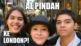 AL Pindah ke London?! - ELVLOG12