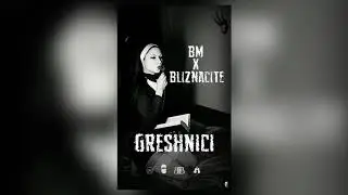BM x BLIZNACITE - GRESHNICI [Official Audio] (prod. by Young Grandpa)