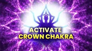 AWAKENEN YOUR CROWN CHAKRA!  ACTIVATION MUSIC & BIOFIELD TUNING 432 HZ*