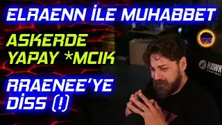 Elraen İle Özlenilen Eğlenceli Muhabbetler