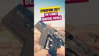 Cyberpunk 2077: Top 5 Best-Looking Iconic Pistols 