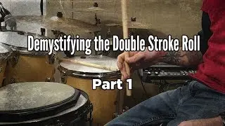 Demystifying the Double Stroke Roll - Part 1