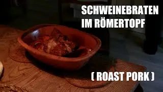 Schweinsbraten im Römertopf - Roast Pork in a 
