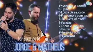 🔵🔊Top Sucessos de Jorge & Matheus🔵
