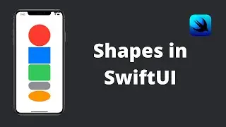 SwiftUI - Shapes in SwiftUI | How we can use multiple shapes in SwiftUI
