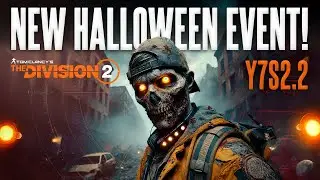 The Division 2 Y7S2.2 Patch Is HUGE – Halloween Event, Fixes & Buffs