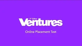 Ventures 3e How-to Video - Online Placement Test