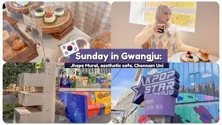 Gwangju Vlog: Jhope Mural, Hope World Statue, Aesthetic Cafe, Chonnam National University