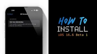 How To Install iOS 16.6 Beta 1 On iPhone & iPad