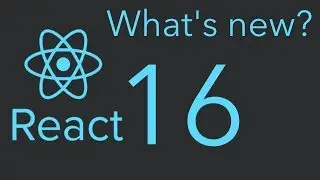 The Guide to React 16's New Features