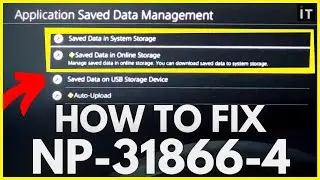 HOW TO FIX PS4 ERROR NP-31866-4 Easy Method