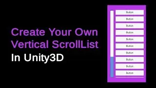 Unity 3D : Create Your Own Vertical ScrollList from Scratch - 2021