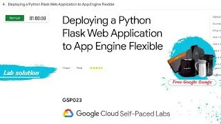 Deploying a Python Flask Web Application to App Engine Flexible Lab Solution || 