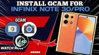 TUTORIAL CARA MEMASANG GCAM DI DEVICE INFINIX NOTE 30/PRO !!!