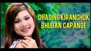 DHADING KIRANCHOK /New Nepali lok dohori song 2075 BHUBAN CHAPANGE