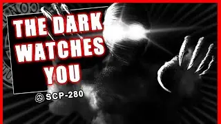 Stay out of the DARKNESS! - Eyes in the Dark - SCP-280