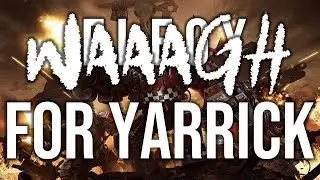 WAAAGH!!! (Elegy) for Yarrick