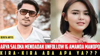 Apa Gerangan!!! Arya Saloka Mendadak Unfollow IG Amanda Manopo, Ada Apa?