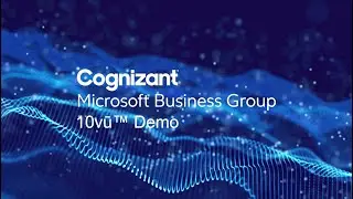 Cognizant Microsoft Business Group | 10vū Demo