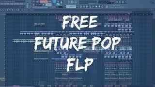 Free Future Pop FLP #5 | FL STUDIO 12