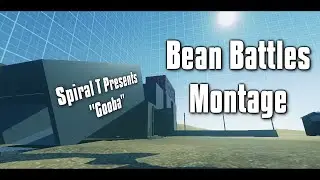 Gooba - Bean Battles Montage