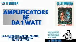 Progetti in sintonia. AMPLIFICATORE BF da 1 WATT