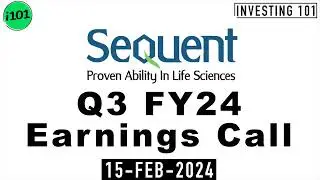 Sequent Scientific Q3 FY24 Earnings Call | Sequent Scientific Limited FY24 Q3 Concall