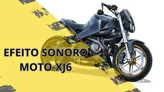 MOTO XJ6- EFEITO SONORO [corte de giro]