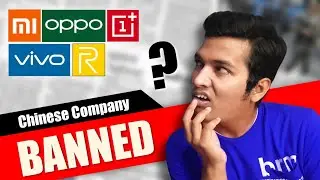 Xiaomi, Realme, OnePlus, Oppo Banned in INDIA??