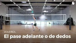 El pase adelante o de dedos | Voleibol