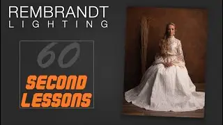Rembrandt Lighting - 60 Second Lesson